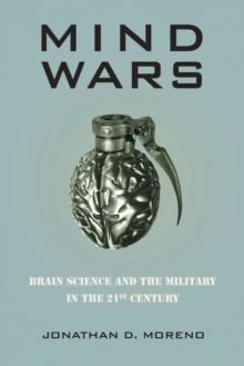 Image for Mind wars: brain science and the military in the twenty-first century