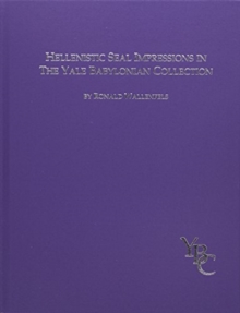 Hellenistic Seal Impressions in the Yale Babylonian Collection