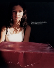 Robert Benjamin - Notes from a Quiet Life