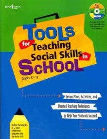 Image for Tools for Teaching Social Skills in School : Lessons Plans Activities and Blended Teaching Techniques to Help  Your Students Succeed