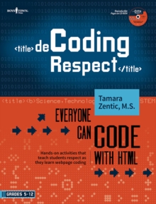 Image for Decoding Respect : Everyone Can Code with HTML Hands-on Activities That Teach Respect While Coding a Webpage