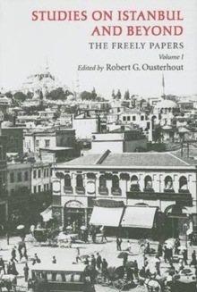 Image for Studies on Istanbul and Beyond : The Freely Papers, Volume 1