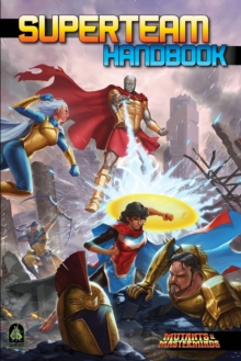 Image for The Superteam handbook  : a mutants & masterminds sourcebook