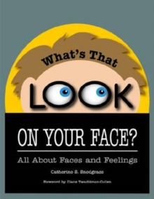 Image for What's That Look on Your Face? : All About Faces and Feelings