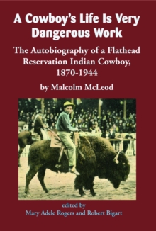 Cowboy's Life Is Very Dangerous Work
