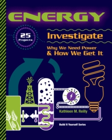 Image for Energy: 25 Projects Investigate Why We Need Power & How We Get It