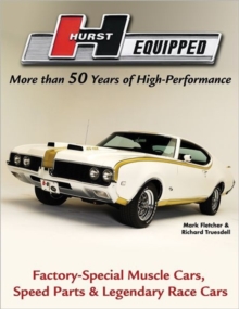 Image for Hurst equipped  : more than 50 years of high performance, factory-special muscle cars, speed parts & legendary race cars