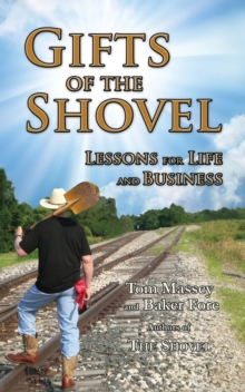 Gifts of the Shovel