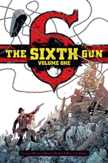 Image for The Sixth Gun Deluxe Edition Volume 1