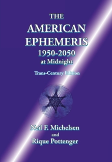 Image for The American Ephemeris 1950-2050 at Midnight
