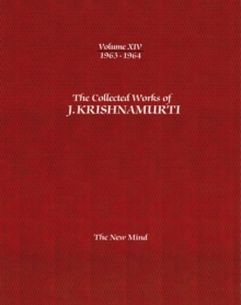 Image for The Collected Works of J.Krishnamurti  - Volume XIV 1963-1964 : The New Mind