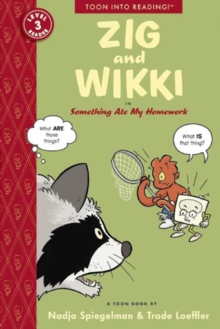 Image for Zig and Wikki in Something Ate My Homework : Toon Books Level 3