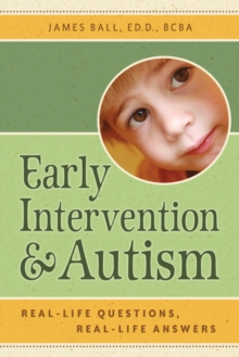 Image for Early intervention & autism: real-life questions, real-life answers