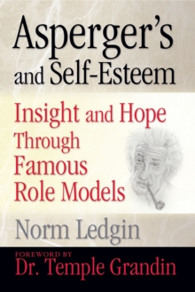 Image for Asperger's and self-esteem: insight and hope through famous role models