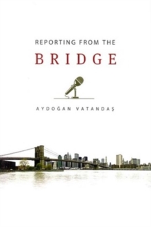 Image for Reporting from the Bridge