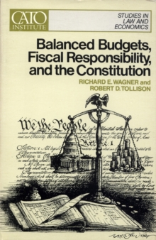 Image for Balanced Budgets, Fiscal Responsibility, and the Constitution
