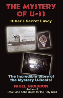 Mystery of U-33: Hitler’S Secret Envoy