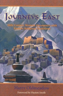 Image for Journeys East: 20th century Western encounters with Eastern religious traditions