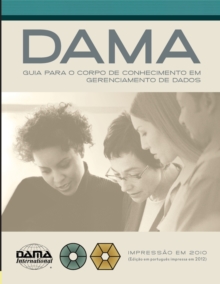 Image for O guia da DAMA para o corpo de conhecimento em gestäao de dados DAMA-DMBOK