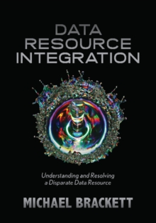 Image for Data Resource Integration : Understanding & Resolving a Disparate Data Resource