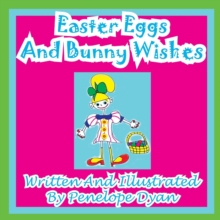 Image for Easter Eggs And Bunny Wishes