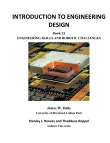 Image for Introduction to Engineering Design : Book 12: Engineering Skills and Robotic Challenges