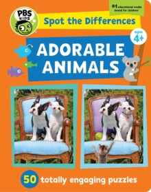 Image for Spot The Differences: Adorable Animals : 50 Picture Puzzles, Thousands of Challenges
