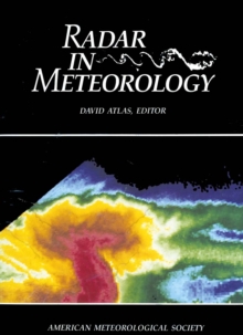 Image for Radar in Meteorology: Battan Memorial and 40th Anniversary Radar Meteorology Conference