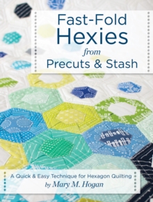 Image for Fast-Fold Hexies from Pre-cuts & Stash