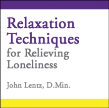 Image for Relaxation Techniques for Relieving Loneliness