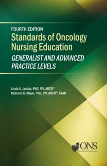 Image for Standards of Oncology Nursing Education : Generalist and Advanced Practice Levels