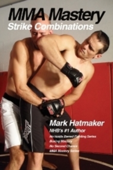 Image for MMA mastery: Strike combinations