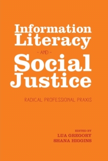 Image for Information Literacy and Social Justice