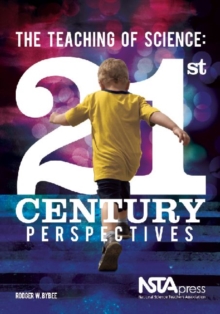 Image for The teaching of science  : 21st century perspectives