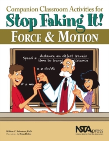 Image for Companion Classroom Activities for Stop Faking It! Force and Motion