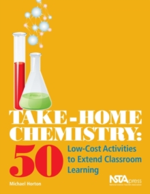 Image for Take-Home Chemistry : 50 Low-Cost Activities to Extend Classroom Learning