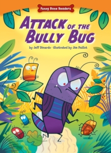 Image for Attack of the Bully Bug