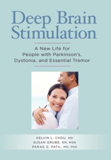 Image for Deep Brain Stimulation : A New Life for People with Parkinson's, Dystonia, and Essential Tremor