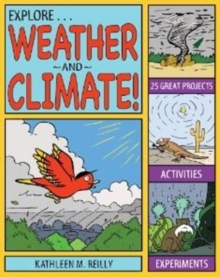 Image for Explore weather & climate!  : 25 great projects, activities, experiments