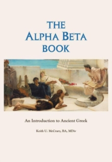 Image for The Alpha Beta Book : An Introduction to Ancient Greek