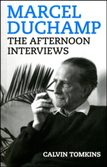 Image for Marcel Duchamp  : the afternoon interviews