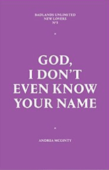 God, I Don't Even Know Your Name
