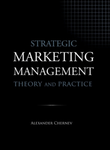 Strategic Marketing Management – Theory and Practice