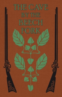 Image for The Cave by the Beech Fork : A Story of Kentucky