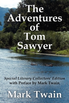 Image for The Adventures of Tom Sawyer Special Literary Collectors Edition with a Preface by Mark Twain