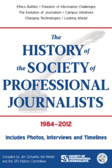 Image for The History of the Society of Professional Journalists