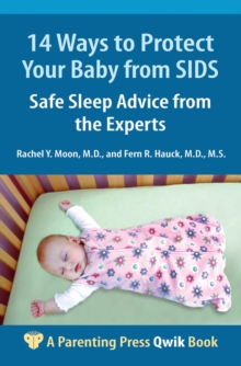 Image for 14 Ways to Protect Your Baby from SIDS : Safe Sleep Advice from the Experts