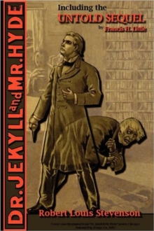 Image for The Strange Case of Dr. Jekyll and Mr. Hyde - Including the Untold Sequel