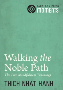 Image for Walking the Noble Path: The Five Mindfulness Trainings