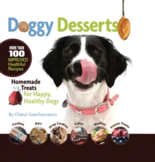 Image for Doggy desserts: homemade treats for happy, healthy dogs